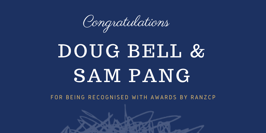 Doug Bell and Sam Pang recognised by RANZCP with awards for forensic psychiatry