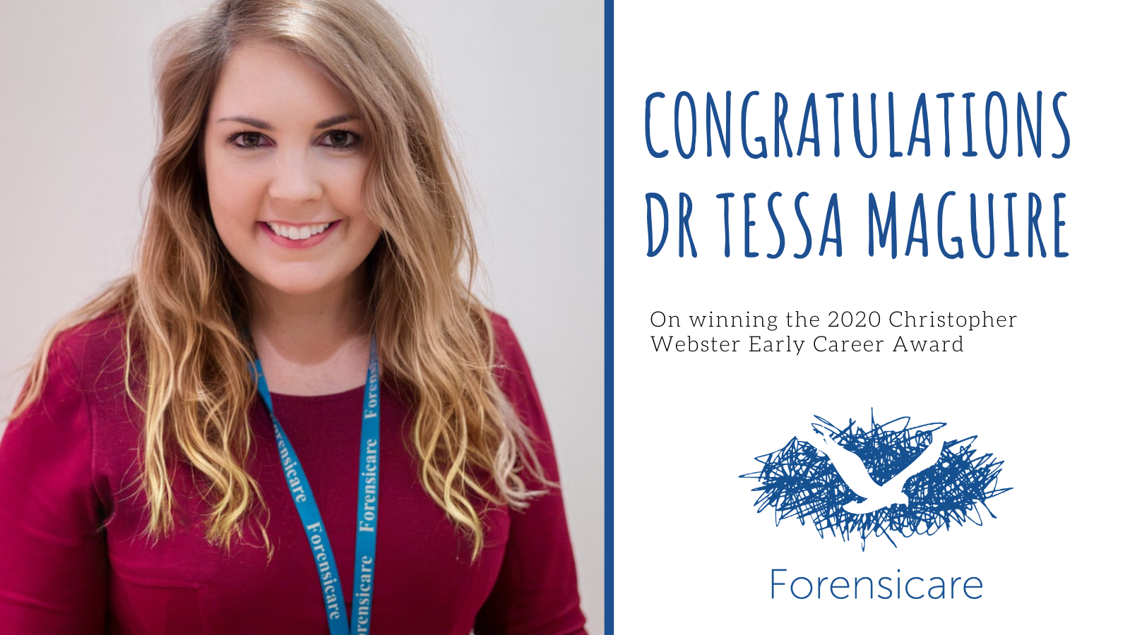 Dr Tessa Maguire has been announced as the winner of the 2020 Christopher Webster Early Career Award for her efforts in forensic mental health nursing practice and research